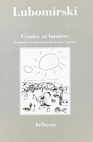 Cendre et lumière
 2-908825-51-1
