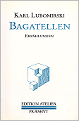 Bagatellen
 978-3900379537
